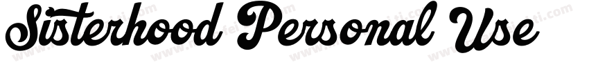 Sisterhood Personal Use 字体字体转换